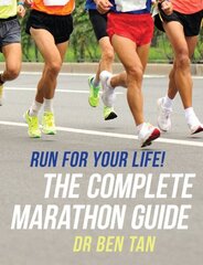 Run for Your Life!: The Complete Marathon Guide 2nd ed. cena un informācija | Grāmatas par veselīgu dzīvesveidu un uzturu | 220.lv