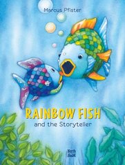 Rainbow Fish and the Storyteller цена и информация | Книги для самых маленьких | 220.lv