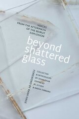 Beyond Shattered Glass: Voices from the Aftermath of the Beirut Explosion цена и информация | Рассказы, новеллы | 220.lv