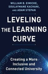 Leveling the Learning Curve: Creating a More Inclusive and Connected University цена и информация | Книги по социальным наукам | 220.lv