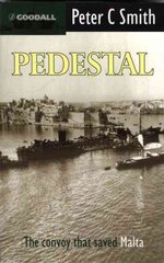 Pedestal: The Convoy That Saved Malta Revised edition цена и информация | Исторические книги | 220.lv