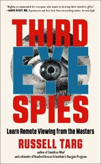 Third Eye Spies: Learn Remote Viewing from the Masters 10th Revised edition cena un informācija | Sociālo zinātņu grāmatas | 220.lv