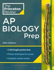 Princeton Review AP Biology Prep, 2024: 3 Practice Tests plus Complete Content Review plus Strategies & Techniques 2024 cena un informācija | Grāmatas pusaudžiem un jauniešiem | 220.lv