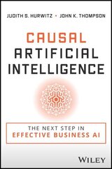 Causal Artificial Intelligence: The Next Step in Effective Business AI cena un informācija | Ekonomikas grāmatas | 220.lv