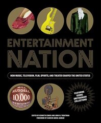 Entetainment Nation: How Music, Television, Film, Sports, and Theater Shaped the United States Featuring Iconic Smithsonian Collections cena un informācija | Sociālo zinātņu grāmatas | 220.lv
