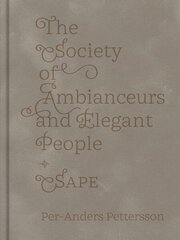 Society of Ambianceurs and Elegant People cena un informācija | Grāmatas par fotografēšanu | 220.lv