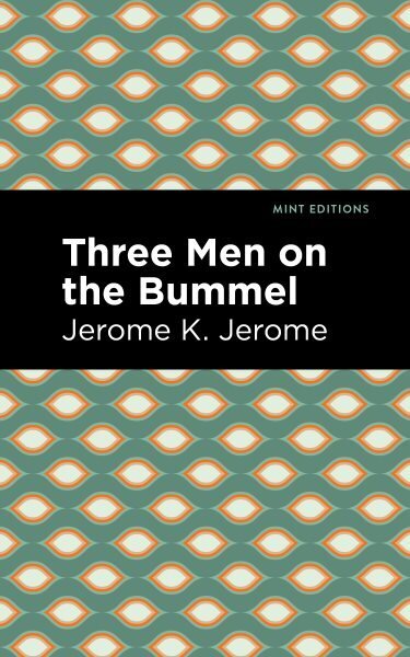 Three Men on the Bummel cena un informācija | Fantāzija, fantastikas grāmatas | 220.lv