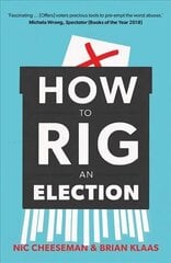 How to Rig an Election cena un informācija | Sociālo zinātņu grāmatas | 220.lv