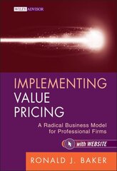 Implementing Value Pricing: A Radical Business Model for Professional Firms цена и информация | Книги по экономике | 220.lv