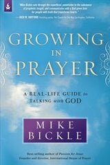 Growing in Prayer: A Definitive Guide for Talking with God цена и информация | Духовная литература | 220.lv