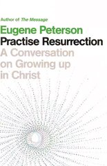 Practise Resurrection: A Conversation on Growing Up in Christ цена и информация | Духовная литература | 220.lv