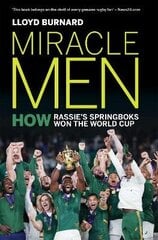 Miracle Men: How Rassie's Springboks won the World Cup цена и информация | Книги о питании и здоровом образе жизни | 220.lv