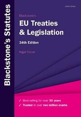 Blackstone's EU Treaties & Legislation 34th Revised edition cena un informācija | Ekonomikas grāmatas | 220.lv