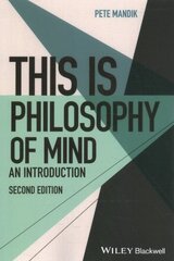 This Is Philosophy of Mind: An Introduction 2nd edition cena un informācija | Vēstures grāmatas | 220.lv