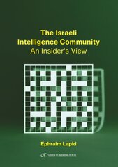 Israeli Intelligence Community: An Insider's View cena un informācija | Sociālo zinātņu grāmatas | 220.lv