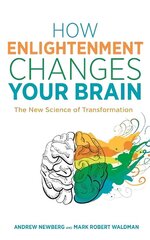 How Enlightenment Changes Your Brain: The New Science of Transformation цена и информация | Книги по экономике | 220.lv