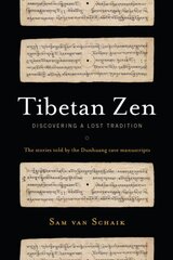 Tibetan Zen: Discovering a Lost Tradition цена и информация | Духовная литература | 220.lv