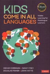 Kids Come in All Languages: Visible Learning for Multilingual Learners cena un informācija | Sociālo zinātņu grāmatas | 220.lv