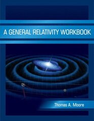 General Relativity Workbook cena un informācija | Ekonomikas grāmatas | 220.lv