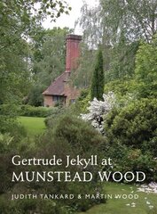 Gertrude Jekyll at Munstead Wood Revised edition цена и информация | Биографии, автобиогафии, мемуары | 220.lv