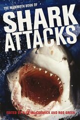 Mammoth Book of Shark Attacks, The cena un informācija | Grāmatas par veselīgu dzīvesveidu un uzturu | 220.lv