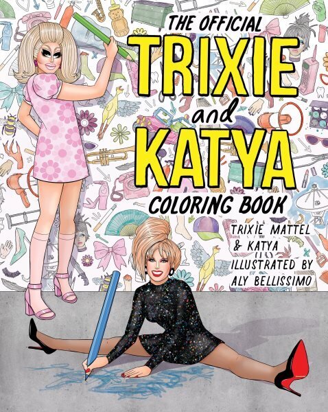 Official Trixie And Katya Coloring Book cena un informācija | Grāmatas par veselīgu dzīvesveidu un uzturu | 220.lv