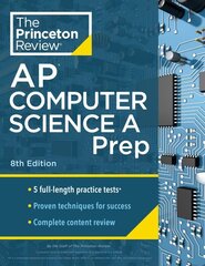 Princeton Review AP Computer Science A Prep, 2024: 5 Practice Tests plus Complete Content Review plus Strategies & Techniques 2024 цена и информация | Книги для подростков и молодежи | 220.lv