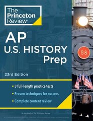 Princeton Review AP U.S. History Prep, 2024: 3 Practice Tests plus Complete Content Review plus Strategies & Techniques 2024 cena un informācija | Grāmatas pusaudžiem un jauniešiem | 220.lv