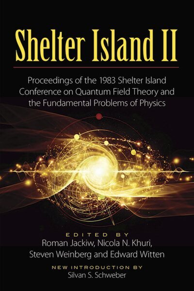 Shelter Island II: Proceedings of the 1983 Shelter Island Conference on Quantum Field Theory and the Fundamental Problems of Physics First Edition, First ed. цена и информация | Ekonomikas grāmatas | 220.lv