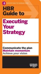 HBR Guide to Executing Your Strategy цена и информация | Книги по экономике | 220.lv