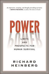 Power: Limits and Prospects for Human Survival cena un informācija | Sociālo zinātņu grāmatas | 220.lv