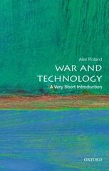 War and Technology: A Very Short Introduction цена и информация | Книги по социальным наукам | 220.lv