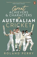 Great Achievers and Characters in Australian Cricket цена и информация | Книги о питании и здоровом образе жизни | 220.lv