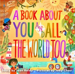Book About You and All the World Too цена и информация | Книги для малышей | 220.lv