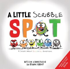Little Scribble SPOT: A Story About Colorful Emotions cena un informācija | Grāmatas mazuļiem | 220.lv