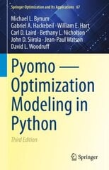Pyomo - Optimization Modeling in Python 3rd ed. 2021 цена и информация | Книги по экономике | 220.lv
