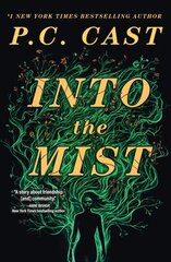 Into The Mist: A Novel цена и информация | Фантастика, фэнтези | 220.lv