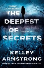 Deepest of Secrets: A Rockton Novel цена и информация | Фантастика, фэнтези | 220.lv