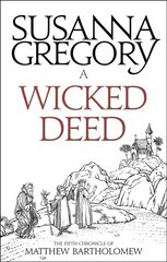 Wicked Deed: The Fifth Matthew Bartholomew Chronicle цена и информация | Фантастика, фэнтези | 220.lv