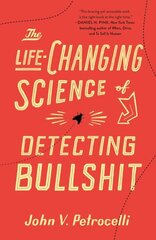 Life-Changing Science of Detecting Bullshit cena un informācija | Pašpalīdzības grāmatas | 220.lv