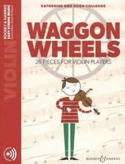 Waggon Wheels: 26 Pieces for Violin Players cena un informācija | Mākslas grāmatas | 220.lv