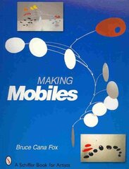 Making Mobiles цена и информация | Книги о питании и здоровом образе жизни | 220.lv
