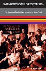 Communist Dissidents in Early Soviet Russia цена и информация | Исторические книги | 220.lv