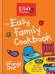 Ella's Kitchen: The Easy Family Cookbook цена и информация | Книги рецептов | 220.lv