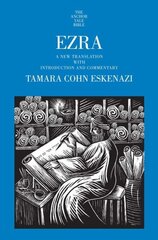 Ezra: A New Translation with Introduction and Commentary cena un informācija | Garīgā literatūra | 220.lv