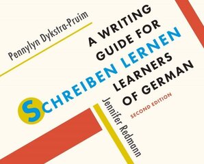 Schreiben lernen: A Writing Guide for Learners of German 2nd Revised edition cena un informācija | Svešvalodu mācību materiāli | 220.lv