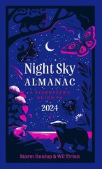 Night Sky Almanac 2024: A Stargazer's Guide cena un informācija | Grāmatas par veselīgu dzīvesveidu un uzturu | 220.lv