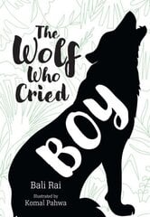 Wolf Who Cried Boy: Fluency 6 цена и информация | Книги для подростков и молодежи | 220.lv