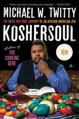 Koshersoul: The Faith and Food Journey of an African American Jew cena un informācija | Pavārgrāmatas | 220.lv