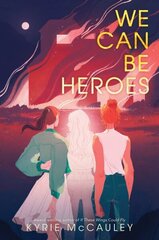 We Can Be Heroes cena un informācija | Grāmatas pusaudžiem un jauniešiem | 220.lv